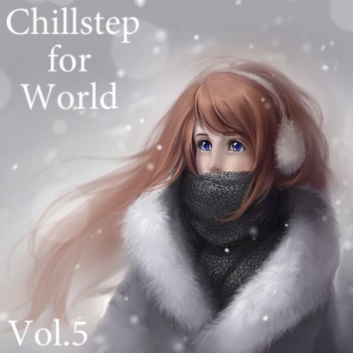 VA - Сhillstep For World vol.5 (2013/MP3)