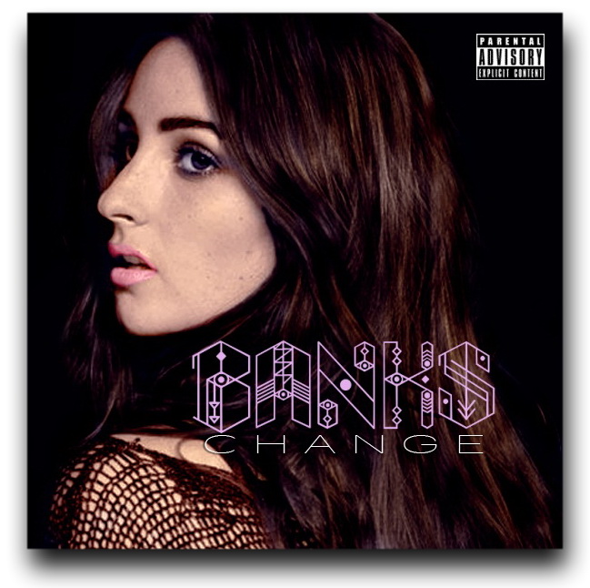 BANKS - Change (2014/MP3)