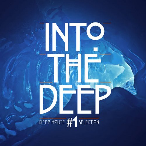 VA - Into The Deep #1 - Deep House Selection (2014/MP3)