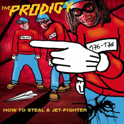 The Prodigy - How To Steal A Jet - Fighter (Remixes) (2014/MP3)