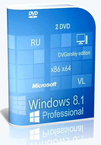 Windows 8.1 Professional VL [Update 3/x86/x64] (2015/РС/Русский) | by OVGorskiy