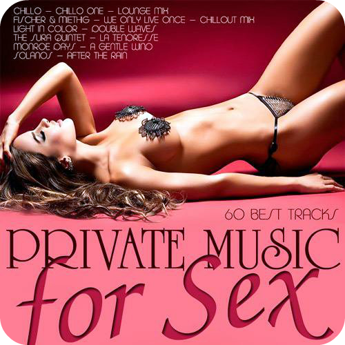Сборник - Private Music for Sex (2015) MP3