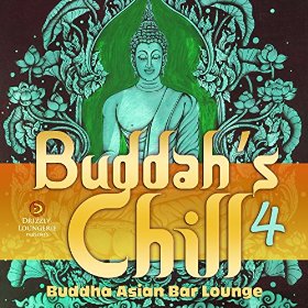 VA - Buddahs Chill Vol 4 Buddha Asian Bar Lounge (2015) MP3