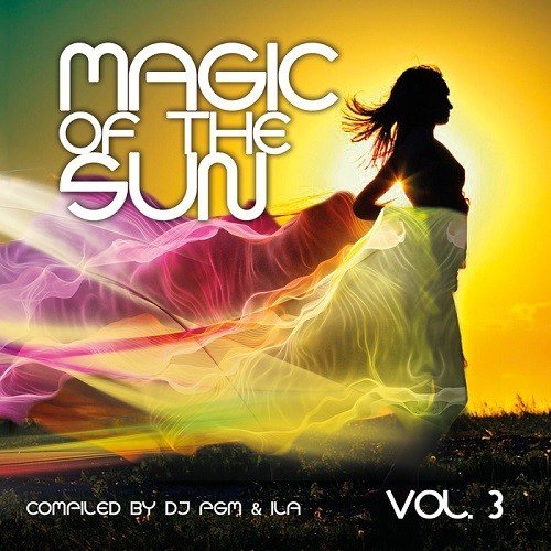 VA - Magic Of The Sun Vol.3 (2014) FLAC