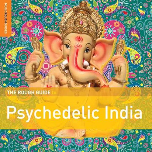 VA - Rough Guide to Psychedelic India (2015) MP3