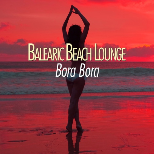 VA - Balearic Beach Lounge Bora Bora (2015) MP3