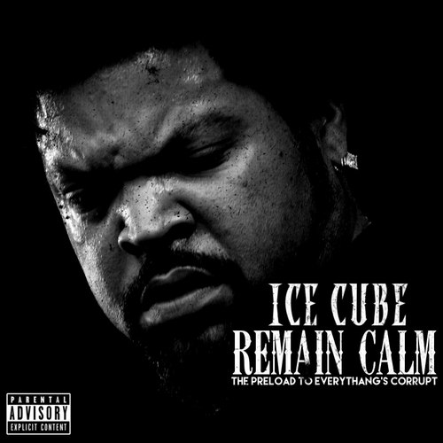 Ice Cube - Remain Calm (2015) MP3