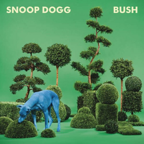 Snoop Dogg - BUSH (2015) AAC