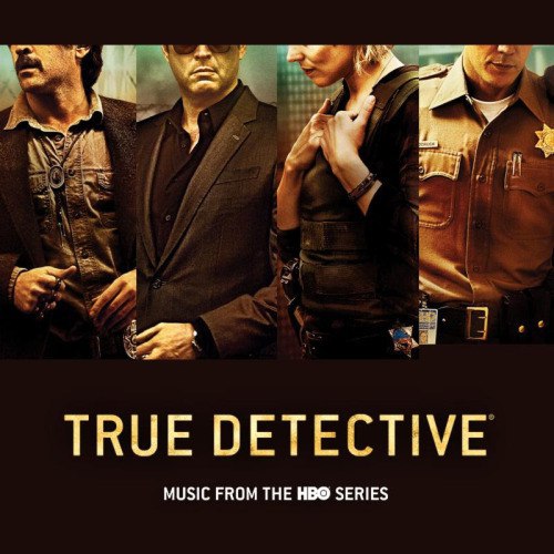 OST - Настоящий детектив / True Detective [Music From the HBO Series] (2015) AAC