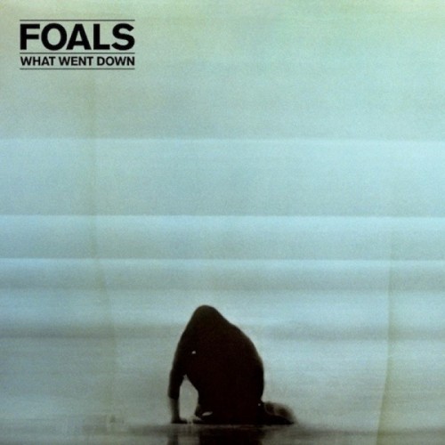 Foals - What Went Down (2015) MP3