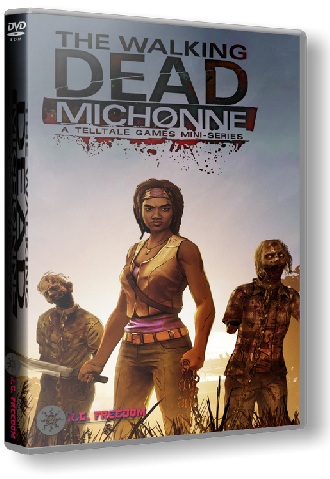 The Walking Dead: Michonne - Episode 1-3 (2016/PC/Русский) | RePack от R.G. Freedom