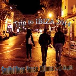 Trip to Ibiza 2014 - Soulful Deep-House. Volume 2: at Night (2016/MP3)