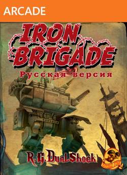 Iron Brigade Complete Edition (2012/XBOX/Русский) | Freeboot