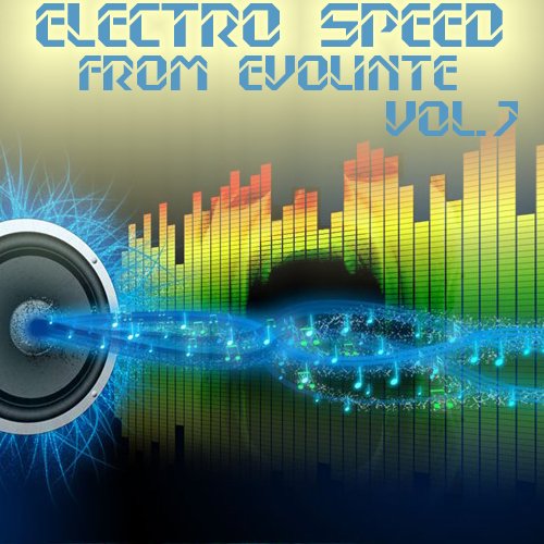 VA - Electro speed from evolinte vol.7 (28.04.2011) MP3