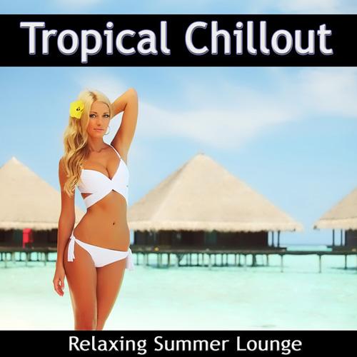 VA - Tropical Chillout [Relaxing Summer Lounge] (2012/MP3)