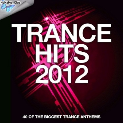 VA - Trance Hits 2012: 40 Of The Biggest Trance Anthems (2012/MP3)