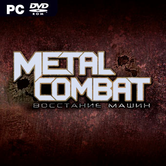 Metal Combat: Восстание машин