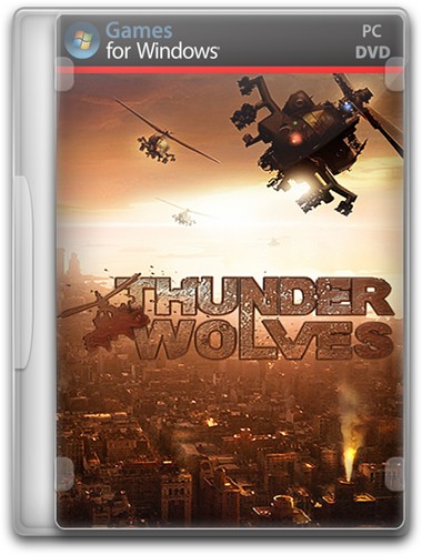 Thunder Wolves [v1.0] (2013/PC/Русский) | RePack от Audioslave