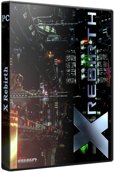 X Rebirth (2013/PC/Русский) | RePack от Fenixx