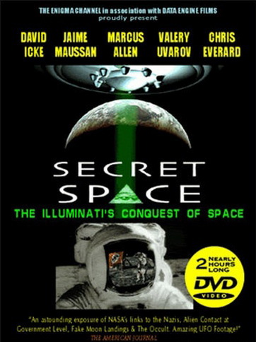 Секретный космос - Иллюминаты Захватывают Космос / Secret Space - Illuminati`s Conquest of Space (2007/DVDRip)