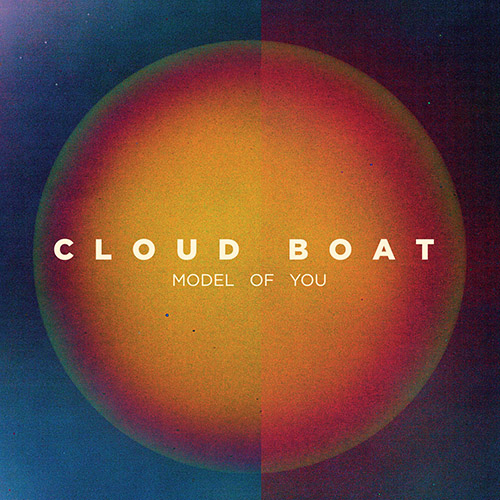 Cloud Boat - Model Of You (2014/MP3)