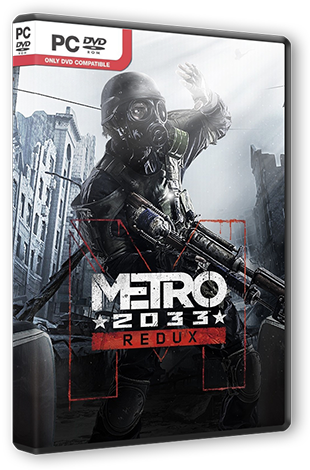 Metro 2033 - Redux (2014/PC/Русский) | RePack от R.G. Steamgames