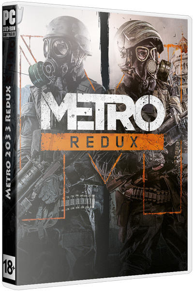 Metro 2033 - Redux (2014/PC/Русский) | RePack от xatab