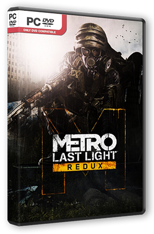 Metro: Last Light - Redux [Update 2] (2014/PC/Русский) | RePack от R.G. Steamgames