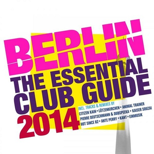 VA - Berlin: The Essential Club Guide (2014/MP3)