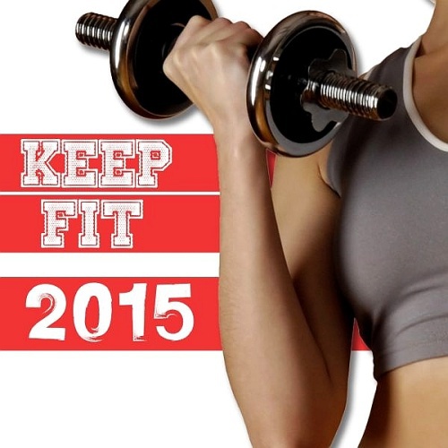 VA - Keep Fit 2015 (2015) MP3
