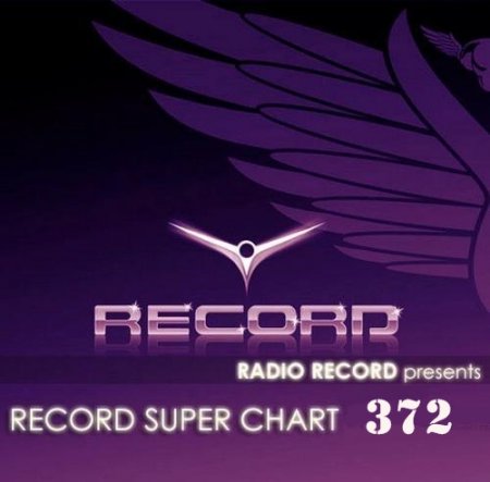 VA - Record Super Chart № 372 (17.01.2015) MP3