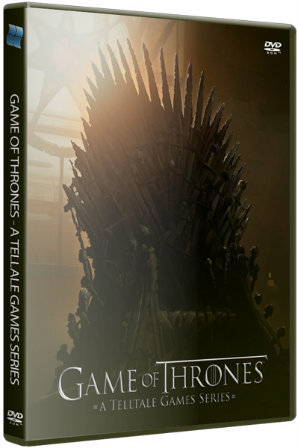 Game of Thrones - A Telltale Games Series. Episode 1-2 (2014) PC | RePack от xatab