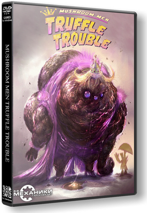Mushroom Men: Truffle Trouble (2015) PC Repack от R.G. Механики