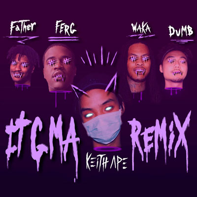 Keith Ape - It G Ma (Remix) [feat. A$AP Ferg, Father, Dumbfoundead & Waka Flocka Flame] (2015) AAC