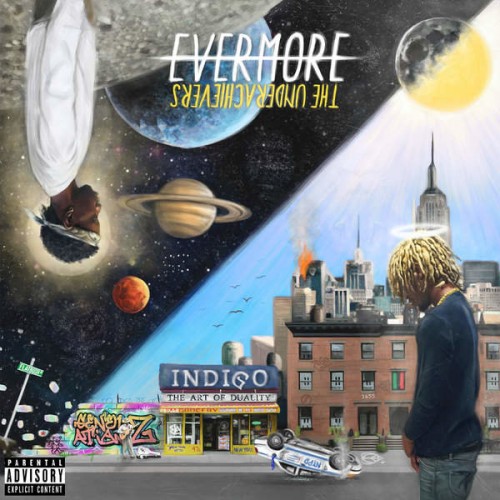 The Underachievers - Evermore: The Art of Duality (2015/AAC)