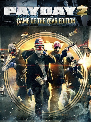 PayDay 2: Game of the Year Edition [v 1.39.1] (2013/PC/Русский) | RePack