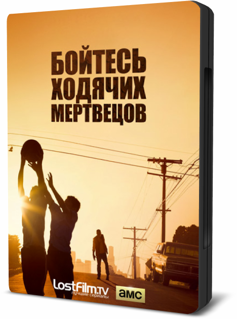 Бойтесь ходячих мертвецов / Fear the Walking Dead [S01] (2015/WEB-DL) 720p | LostFilm