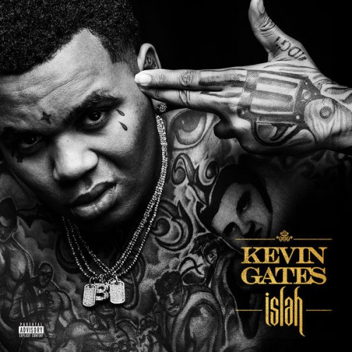 Kevin Gates - Islah [Deluxe Edition] (2016/MP3)