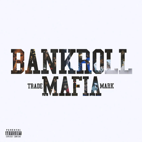Bankroll Mafia - Bankroll Mafia (2016/AAC)