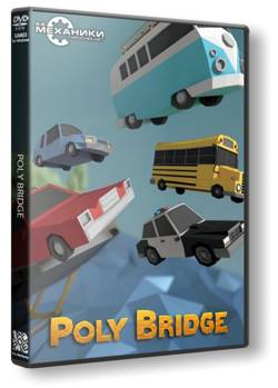 Poly Bridge (2016/PC/Русский) | RePack от R.G. Механики