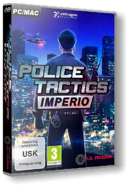 Police Tactics: Imperio (2016/PC/Русский) | RePack от R.G. Freedom