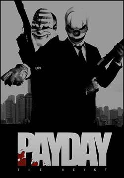 PayDay: The Heist [v1.22] (2011/PC/Русский) | RePack от R.G. Gamesmasters