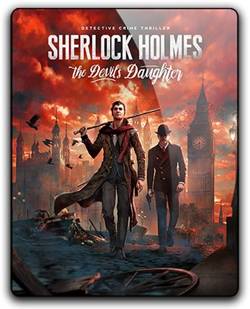 Sherlock Holmes: The Devil's Daughter (2016/PC/Русский) | RePack от SEYTER