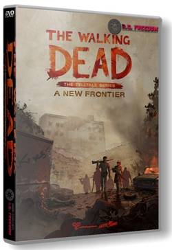 The Walking Dead: A New Frontier - Episode 1-3 (2016/PC/Русский) | RePack от R.G. Freedom